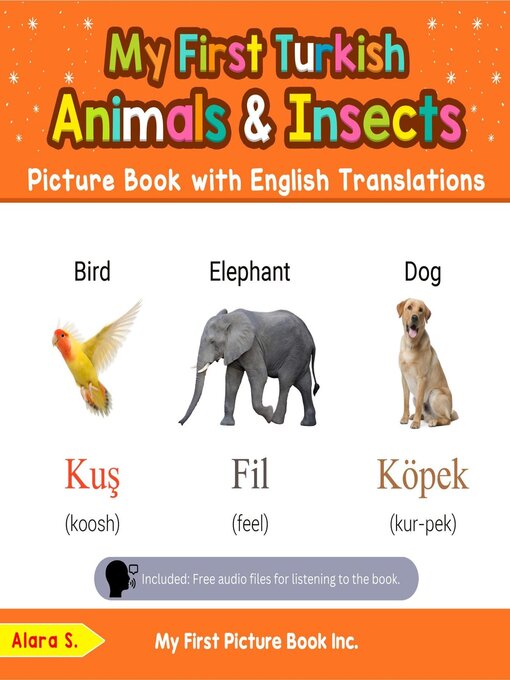 Title details for My First Turkish Animals & Insects Picture Book with English Translations by Alara S. - Available